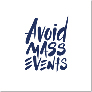 Avoid Mass Events | Social Distancing Expert Posters and Art